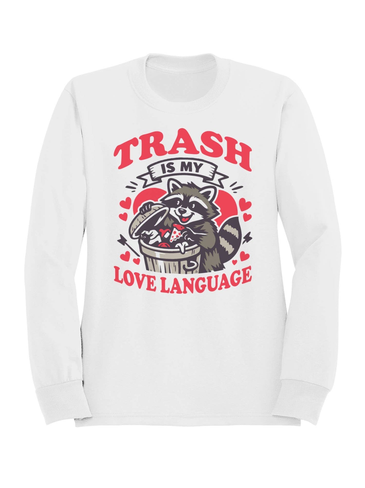 Raccoon Love Language Humor Design Women's Sweatshirt