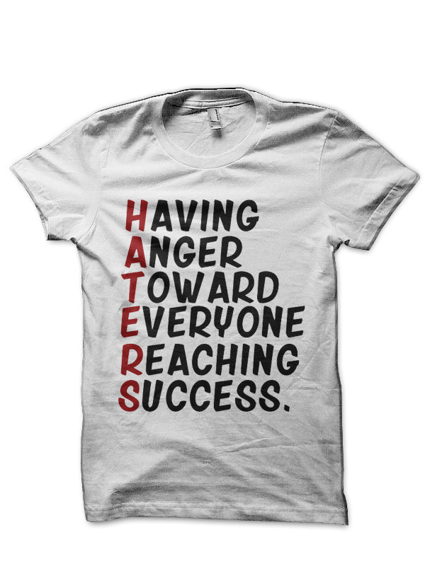 Got haters? T-Shirt