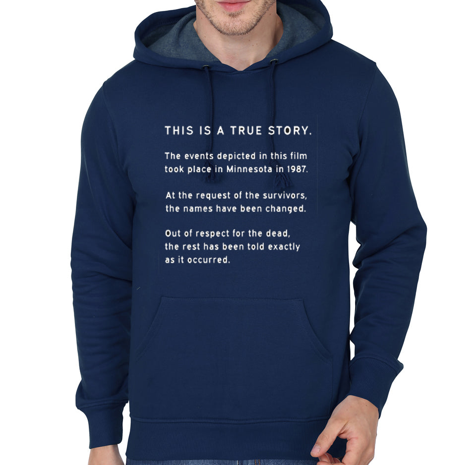 This is a True Story Hoodie