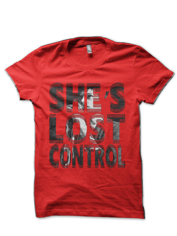 She’s Lost Control Red T-Shirt