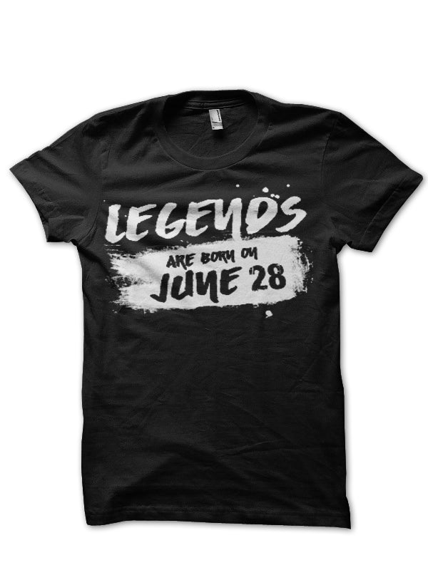 Legends Are Born In June 28 Black T-Shirt