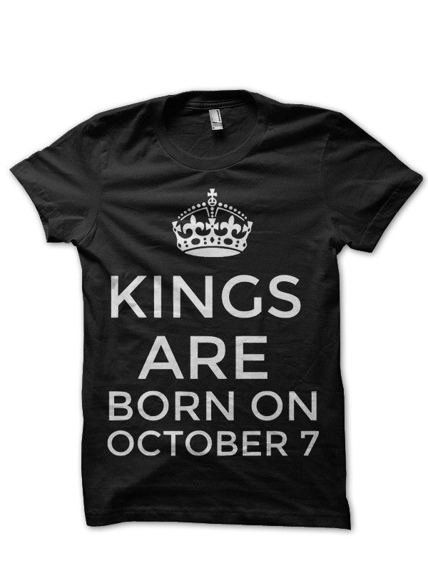 Kings Are Born In October 7 Black T-Shirt