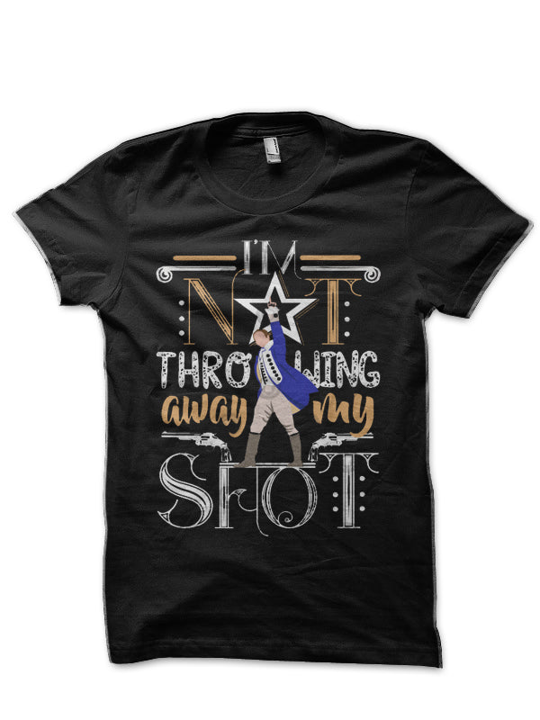 My Shot! Black T-Shirt