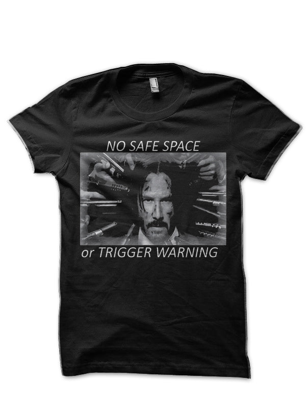 No Safe Place Or Trigger Warning Black T-Shirt