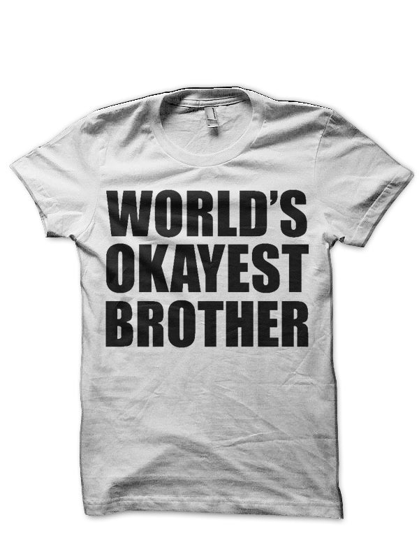 World’s Okayest Brother T-Shirt