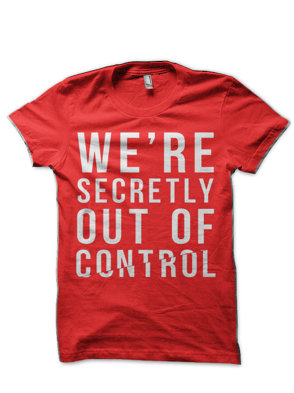 Out of Control T-Shirt