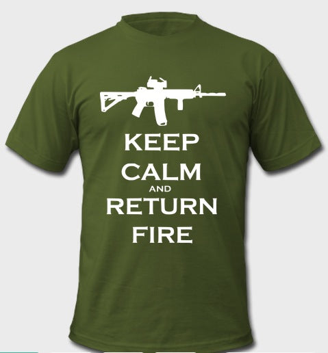 Keep Calm and Return Fire T-Shirt
