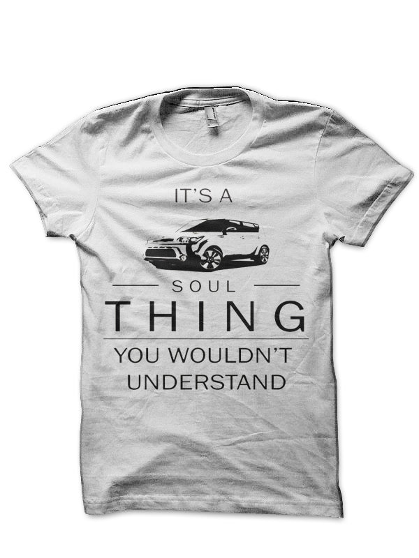 Its A Soul T-Shirt