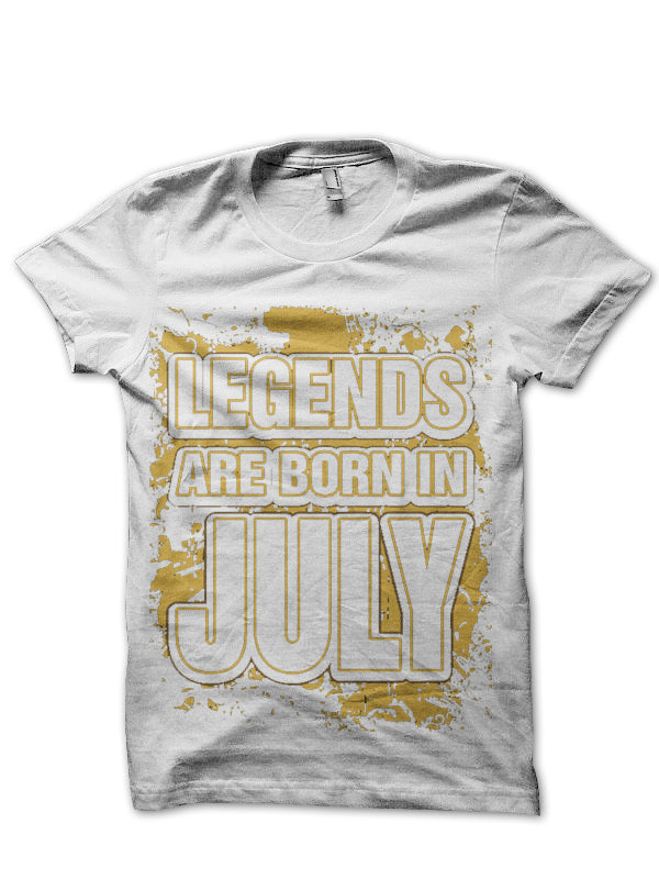 Legends Are Born In July T-Shirt