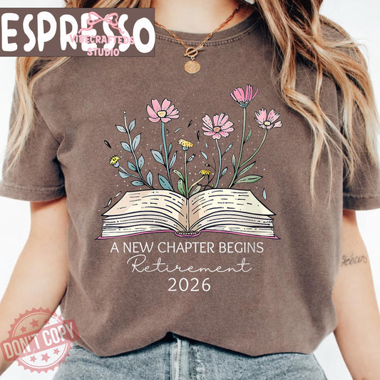 Retirement 2026 Teacher Chapter Begins Teacher Retirement Book Lover Floral Comfort Colors Tee (1)