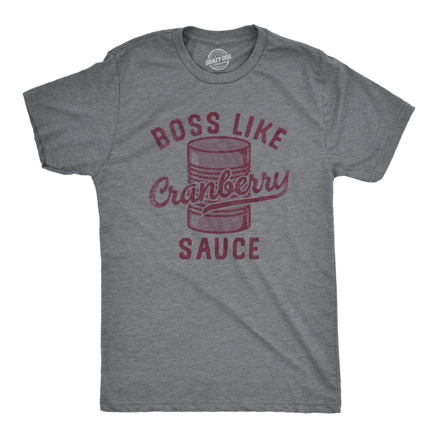 Boss Like Cranberry Sauce Men's Tshirt Thanksgiving Graphic