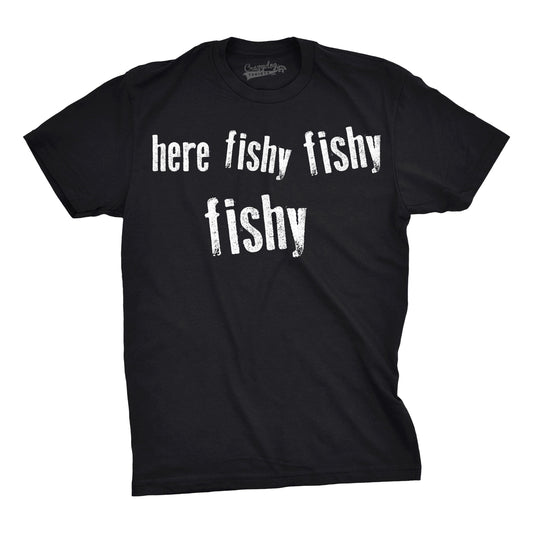 Here Fishy Fishy Fishy Men's Tshirt Fishing Graphic Tee