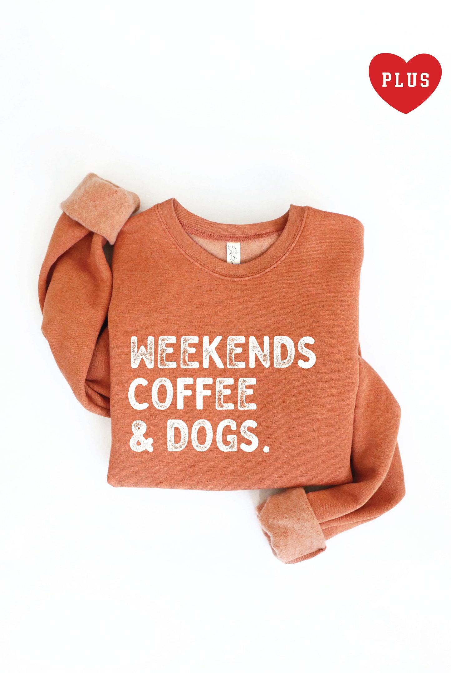 Weekends Coffee and Dogs Plus Graphic Sweatshirt