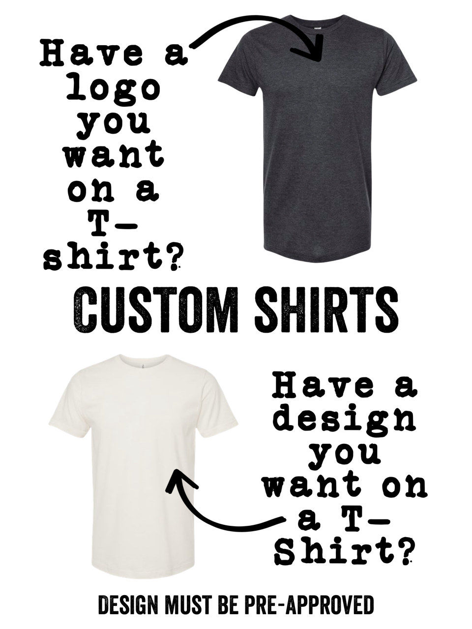 Customized Shirt | Design Preapproval Required | Tshirt