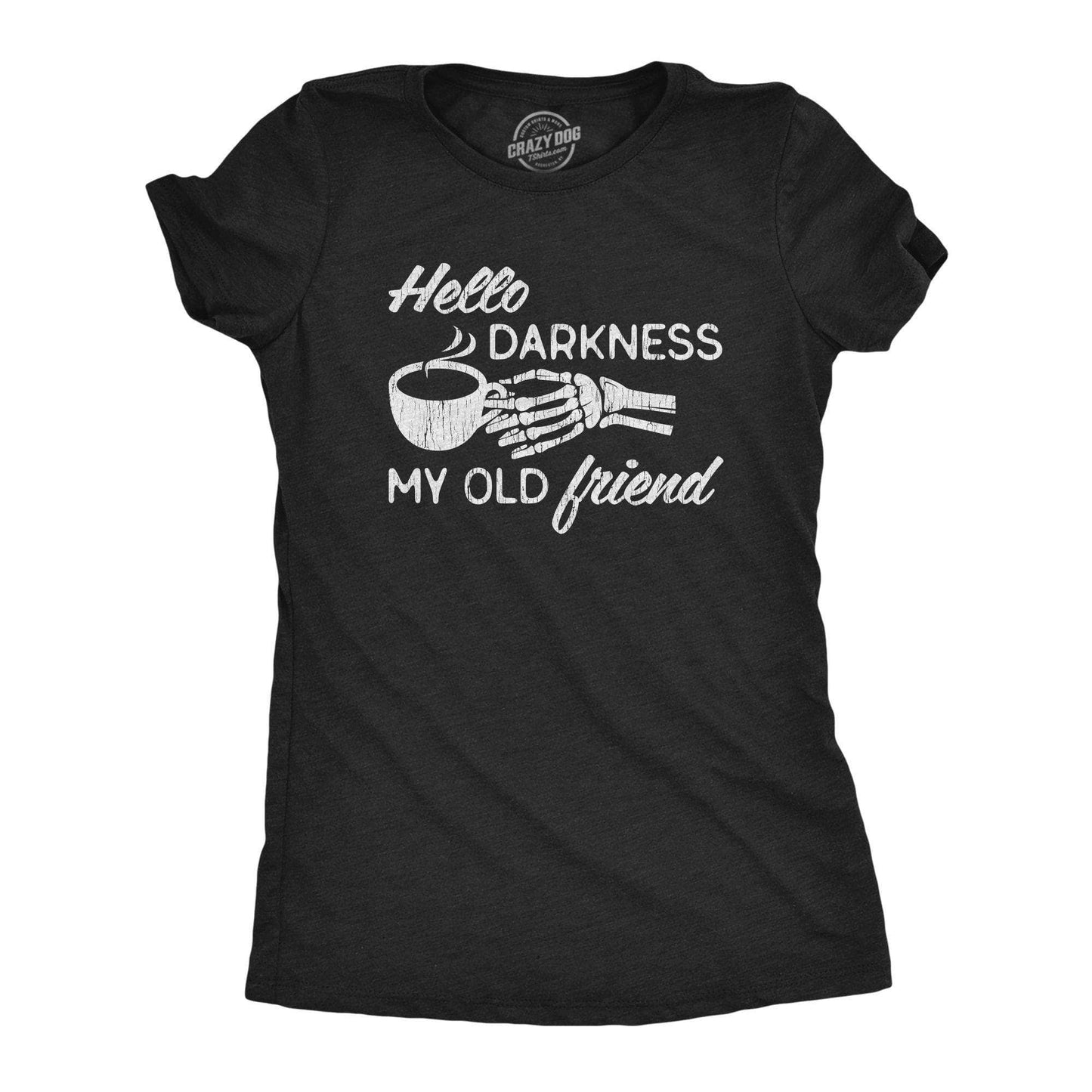Hello Darkness My Old Friend Women's Tshirt Halloween