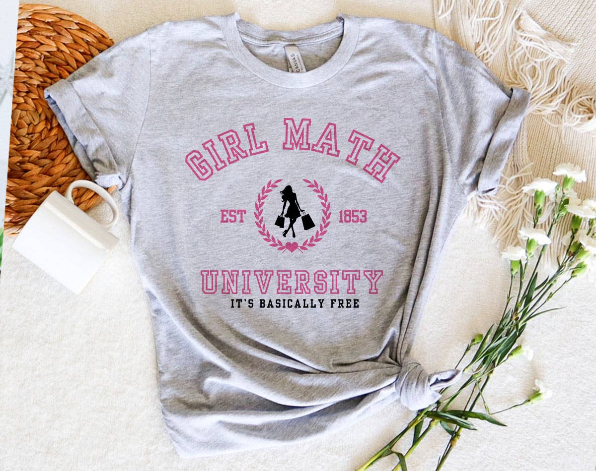 Girl Math University - Funny Meme Tiktok T-Shirt