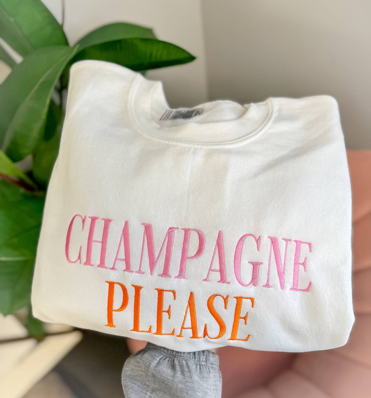 Champagne Please Sweatshirt, Embroidered Sweatshirt
