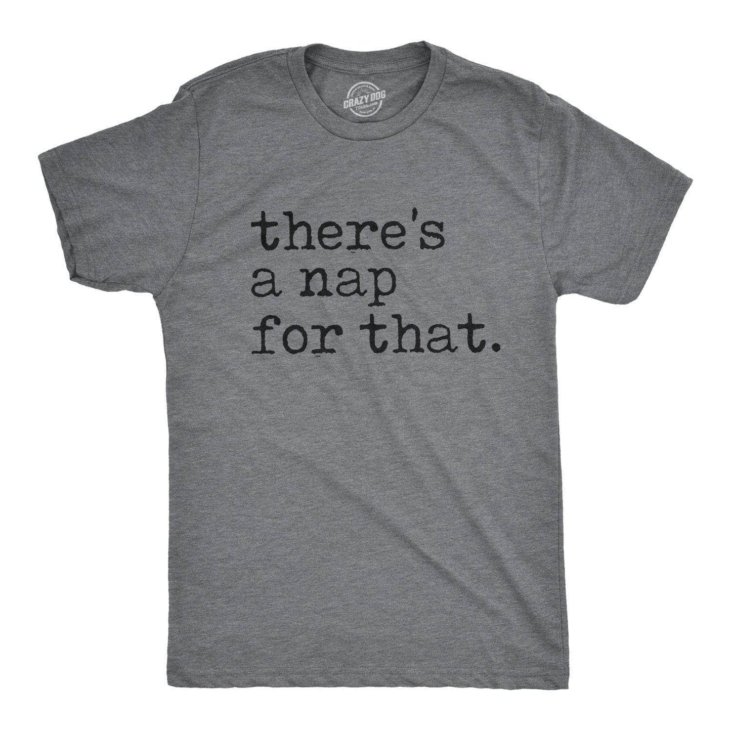 There's A Nap For That Men's Tshirt Introvert Graphic Tee