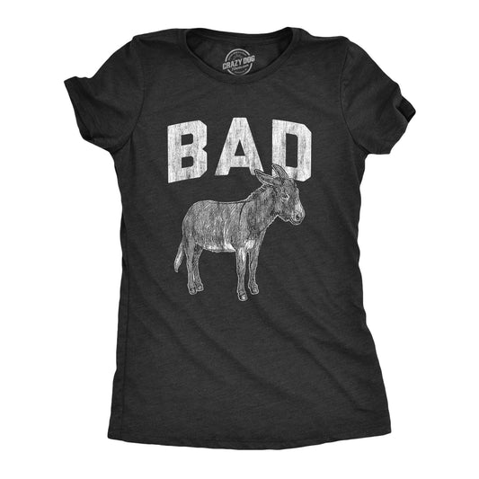 Bad Ass Women's Tshirt Sarcastic Graphic Tee Western Plus
