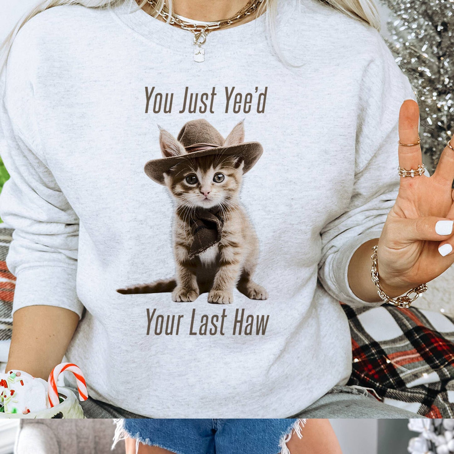 Yee'd Your Last Haw - Funny Cowboy Cat Meme Sweatshirt