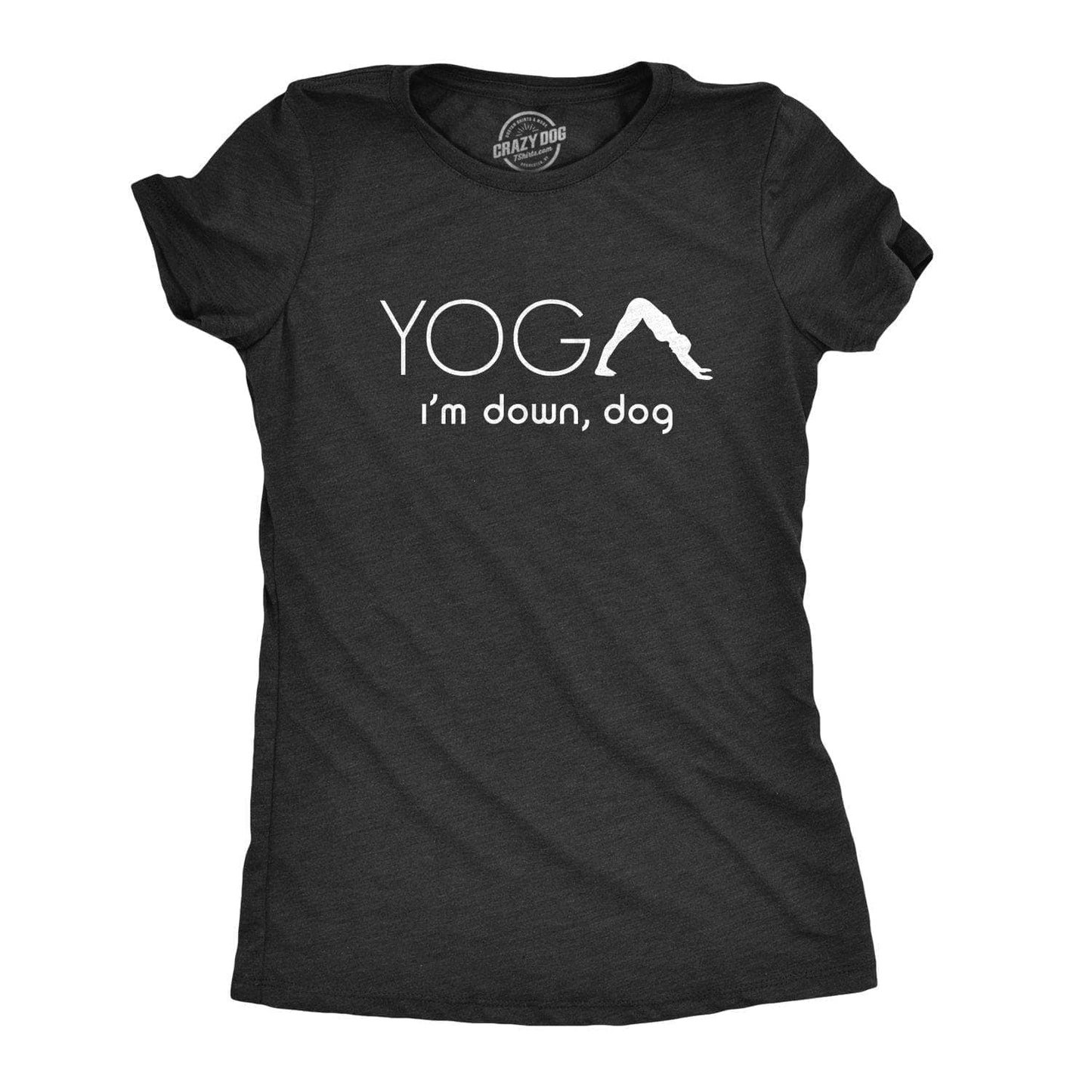 Yoga, I'm Down Dog Women's Tshirt Fitness Graphic Tee