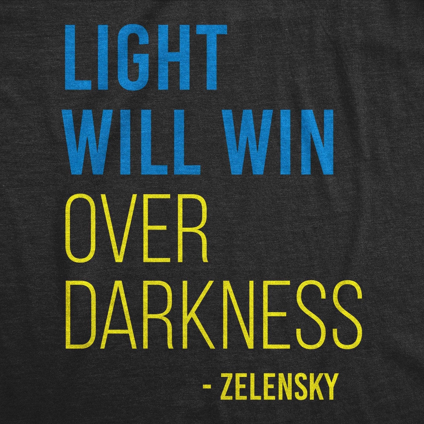 Light Will Win Over Darkness Men's Tshirt Political Graphic