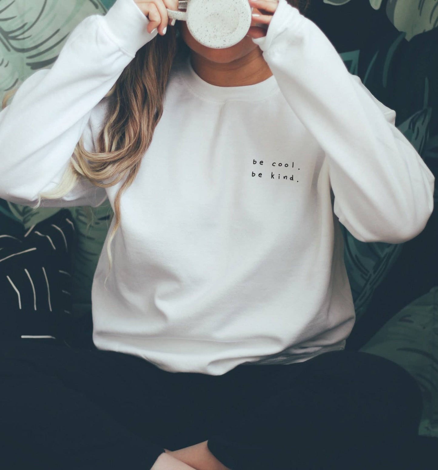 Be Cool Be Kind, Be Kind Sweatshirt, Comfy Sweatshirt