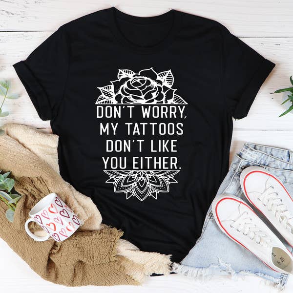 Sarcastic Tattoo Lover Graphic Tee