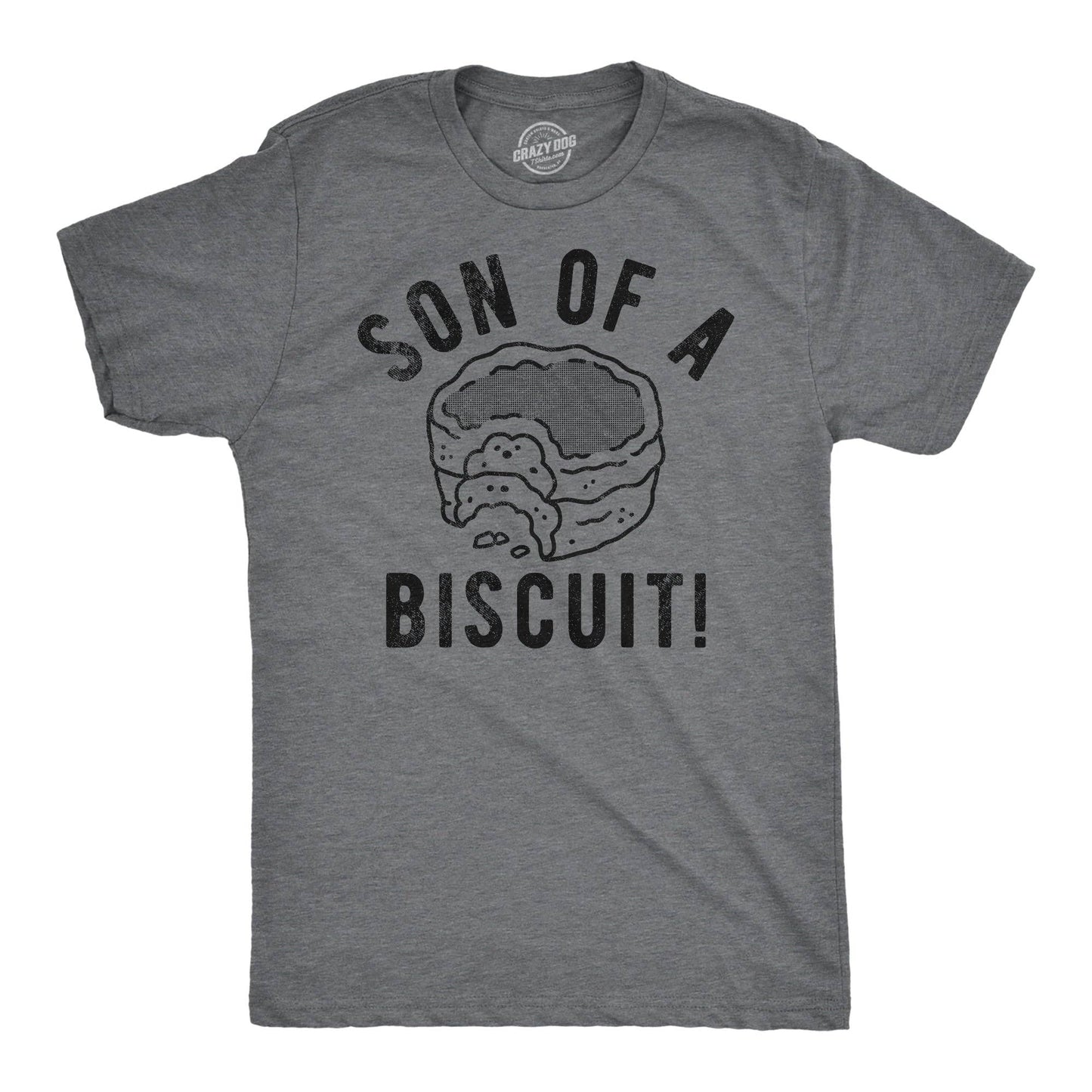 Son of A Biscuit Men's T Shirt