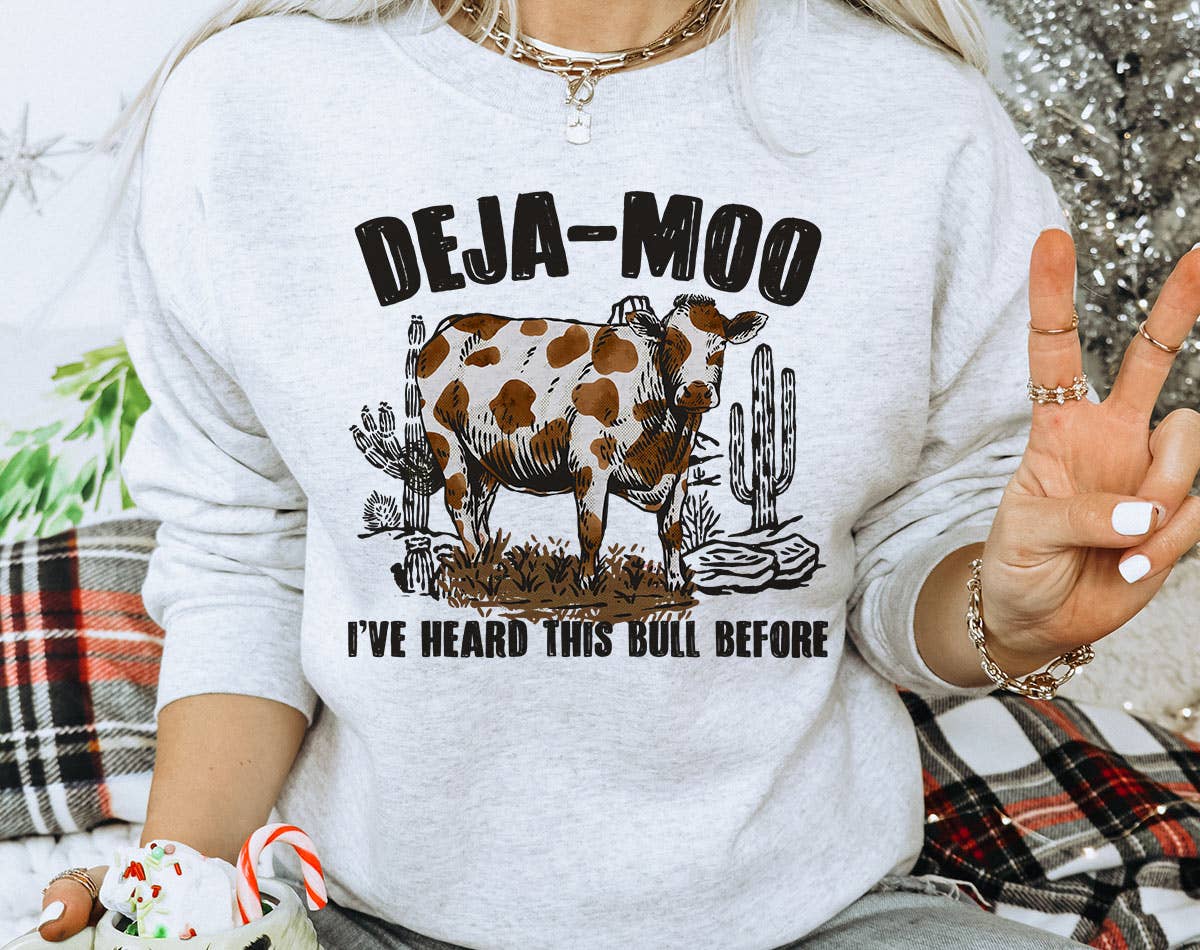 Deja Moo, Heard This Bull Before - Cow Pun Funny Sweatshirt