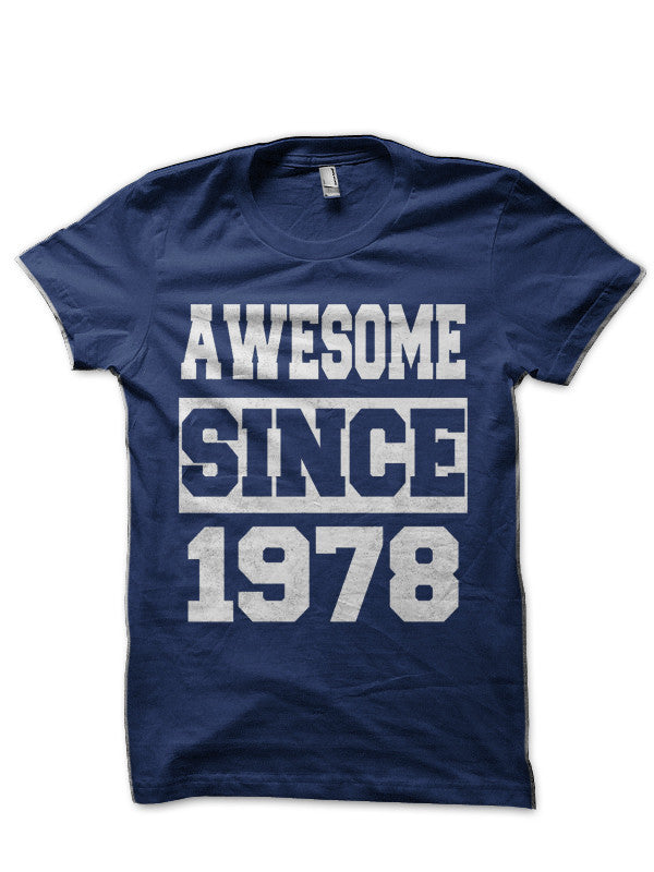 Awesome since 1978 Navy Blue T-Shirt