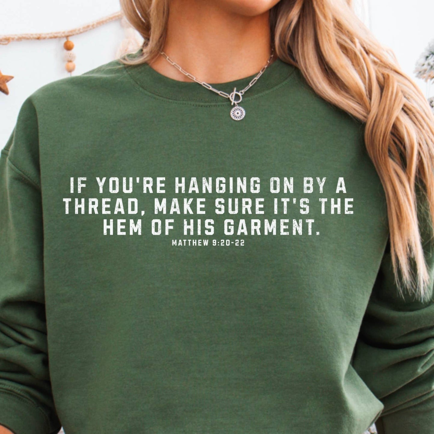 If You’Re Hanging On By A Thread Christian Sweatshirt