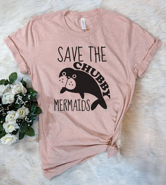 Save the Chubby Mermaids - Funny Walrus Cute Nerd T-Shirt