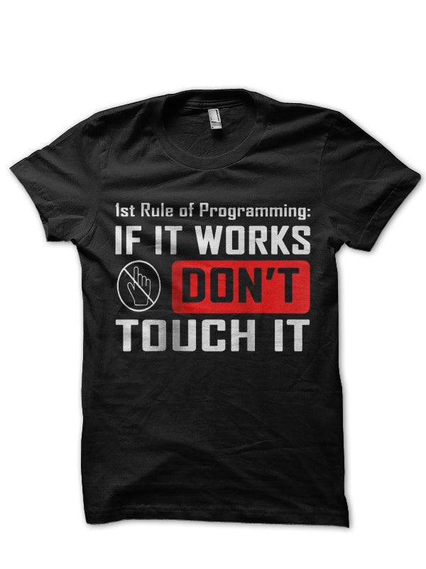 1st Rule Of Programming T-Shirt