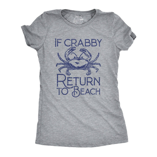 If Crabby Return To Beach Women's Tshirt Vacation Graphic