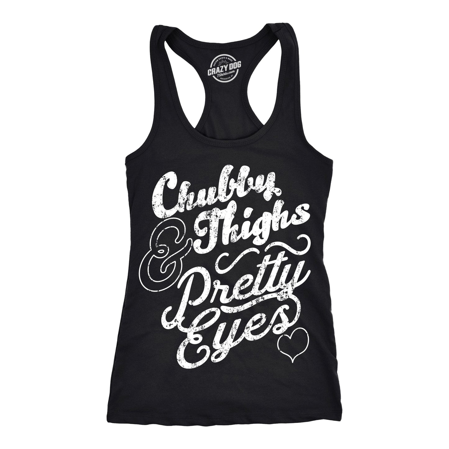 Chubby Thighs and Pretty Eyes Women's Tank Top Fitness