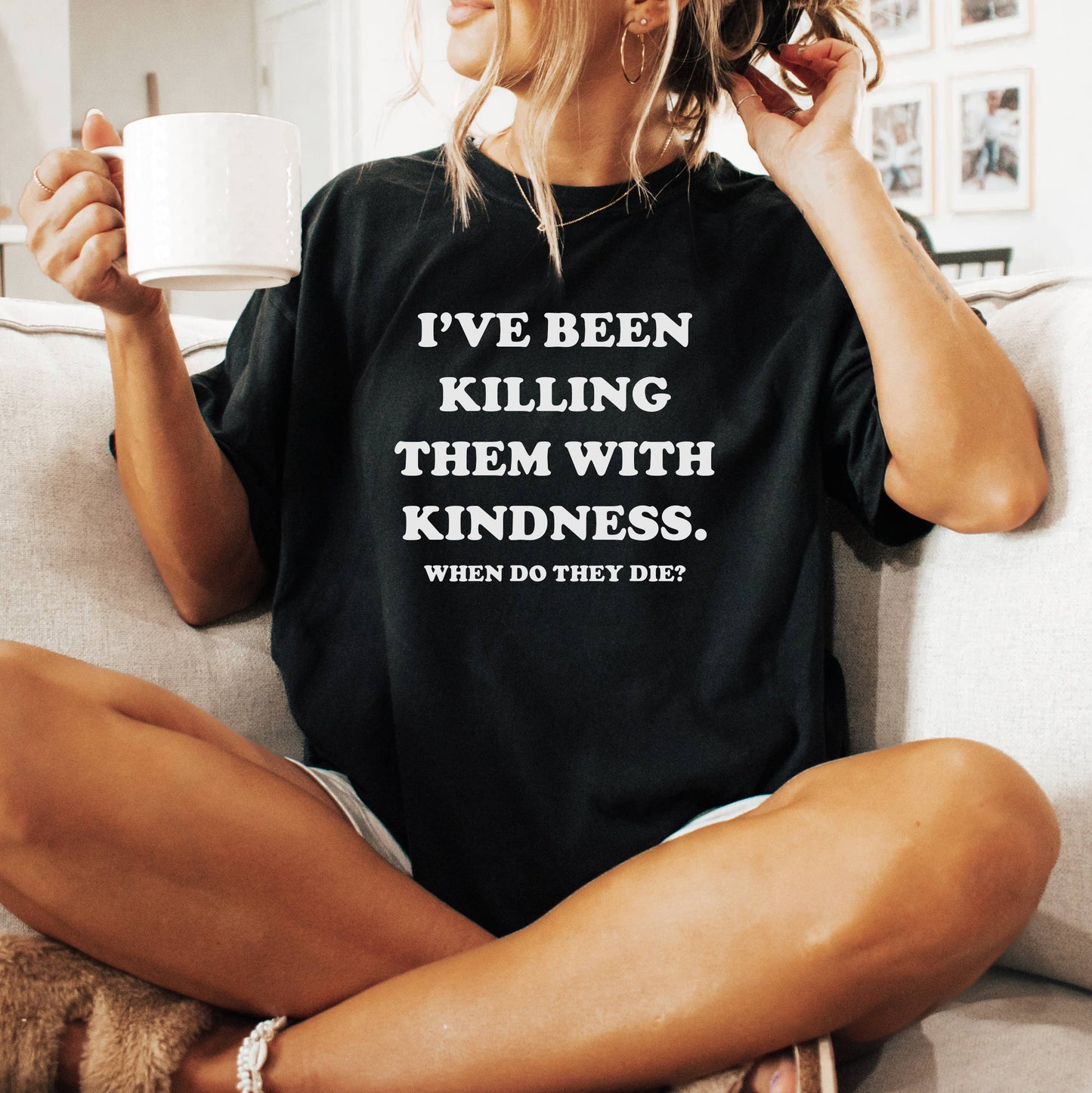 Killing with Kindness Funny Graphic Tee, Funny Shirt