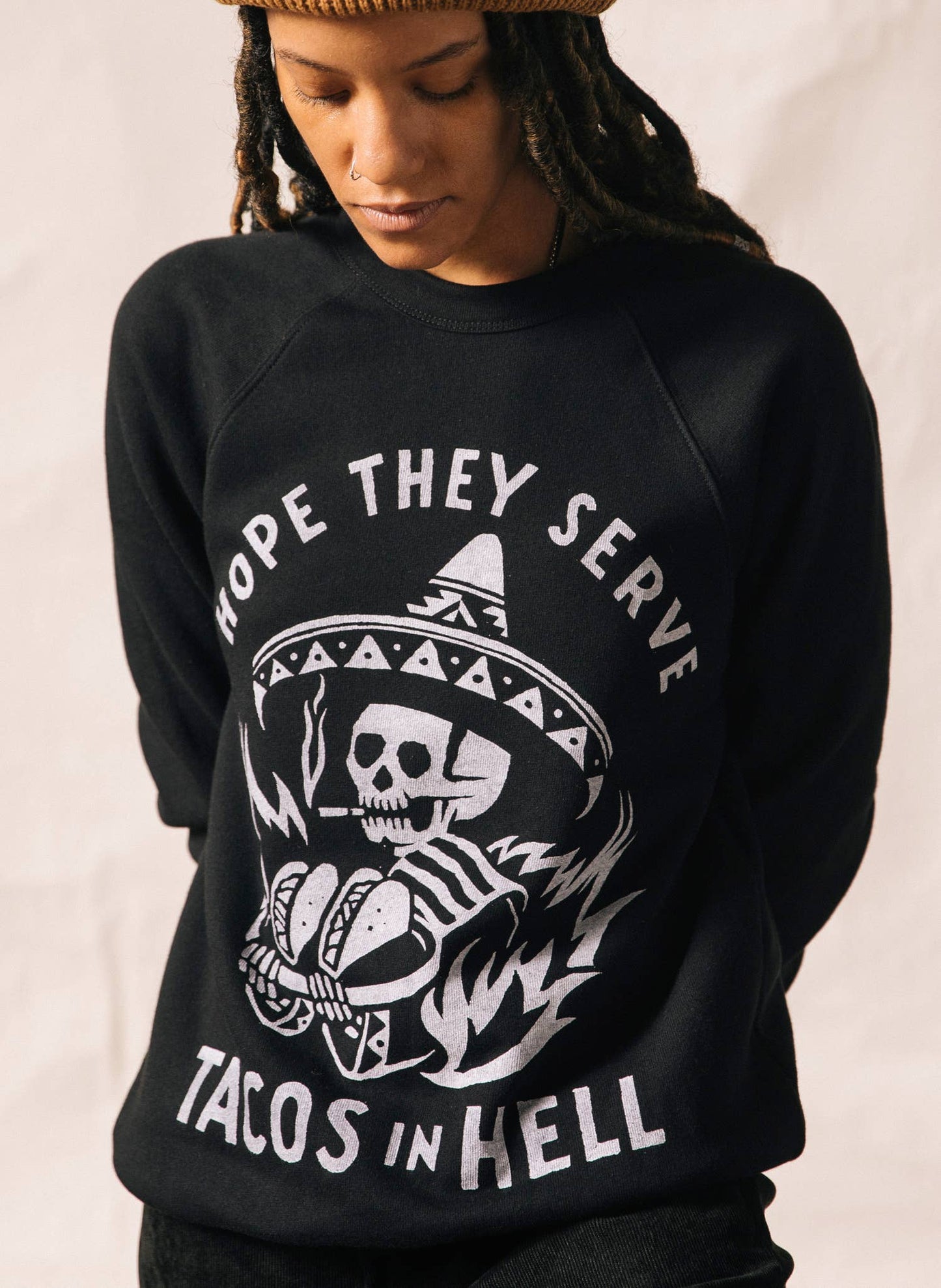Hope They Serve Tacos in Hell Sweatshirt