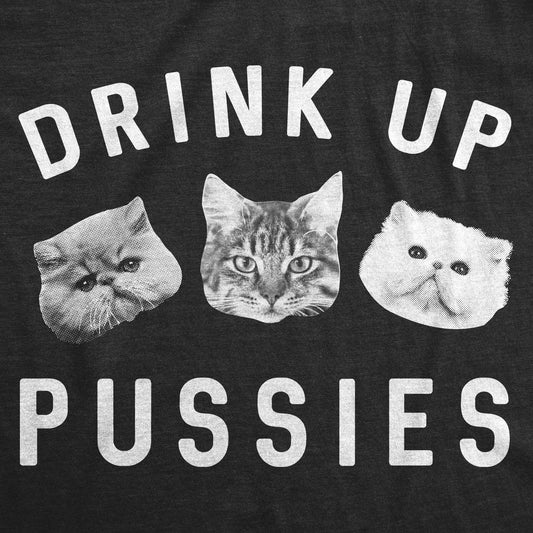 Drink Up Pussies Men's Tshirt Saint Patrick's Day Graphic