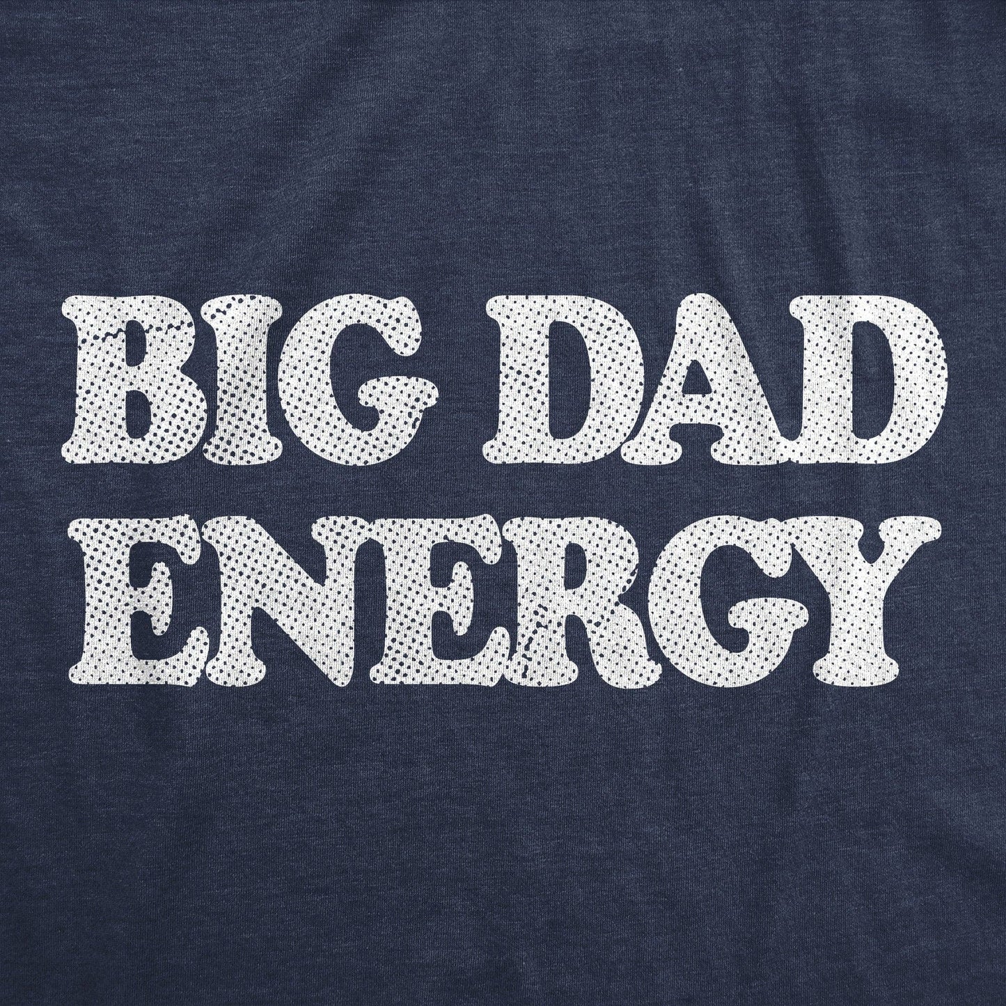 Big Dad Energy Men's Tshirt Father's Day Graphic Tee Western