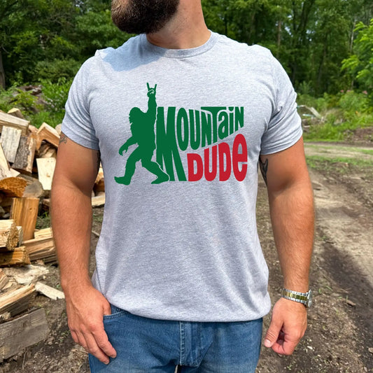 Hilarious Bigfoot Shirt, Mountain Dude Tshirt Funny Squatch