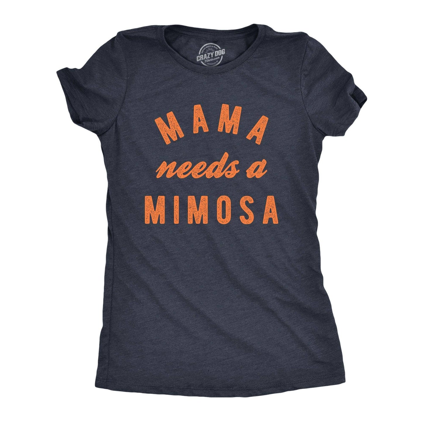Mama Needs A Mimosa Women's Tshirt Mother's Day Graphic Tee
