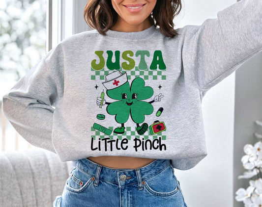 Just A Little Pinch - Funny St Patrick's Day Sweatshirt