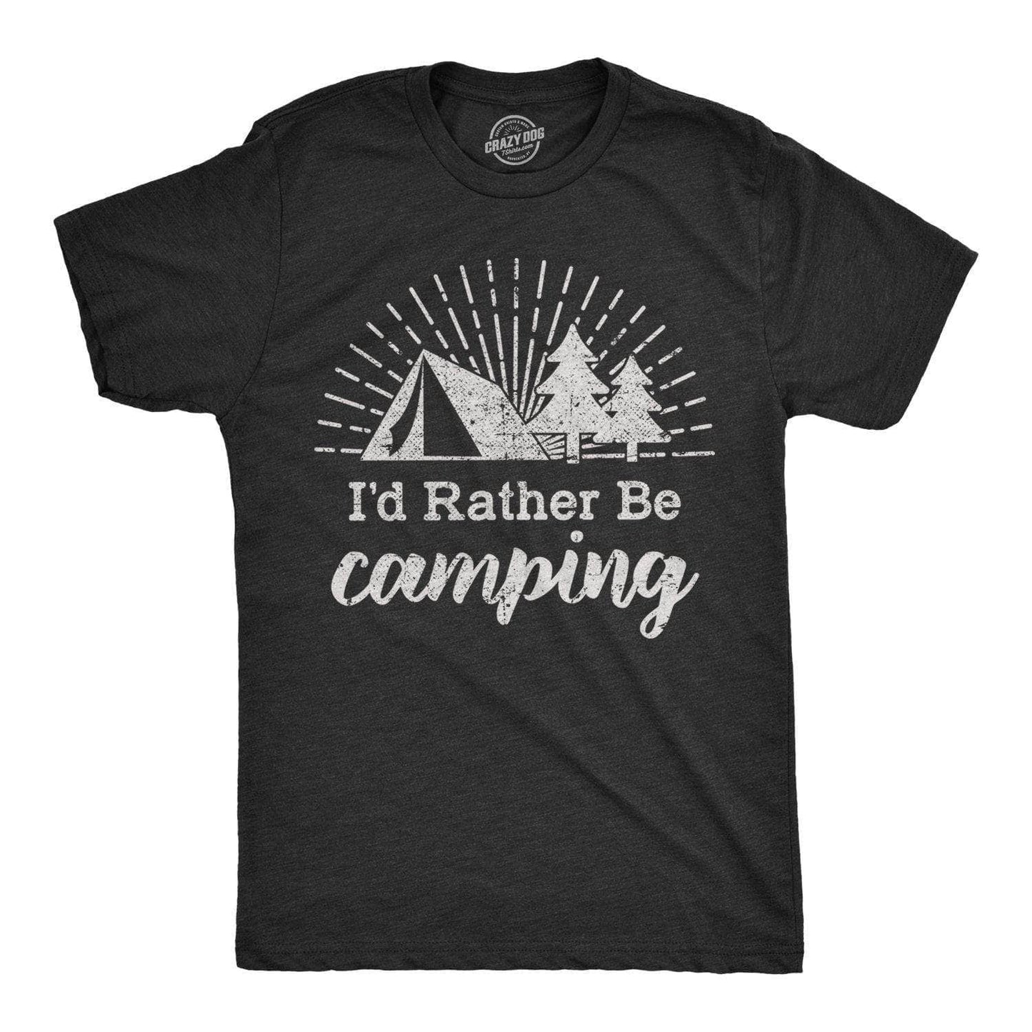 I'd Rather Be Camping Men's Tshirt Camping Graphic Tee