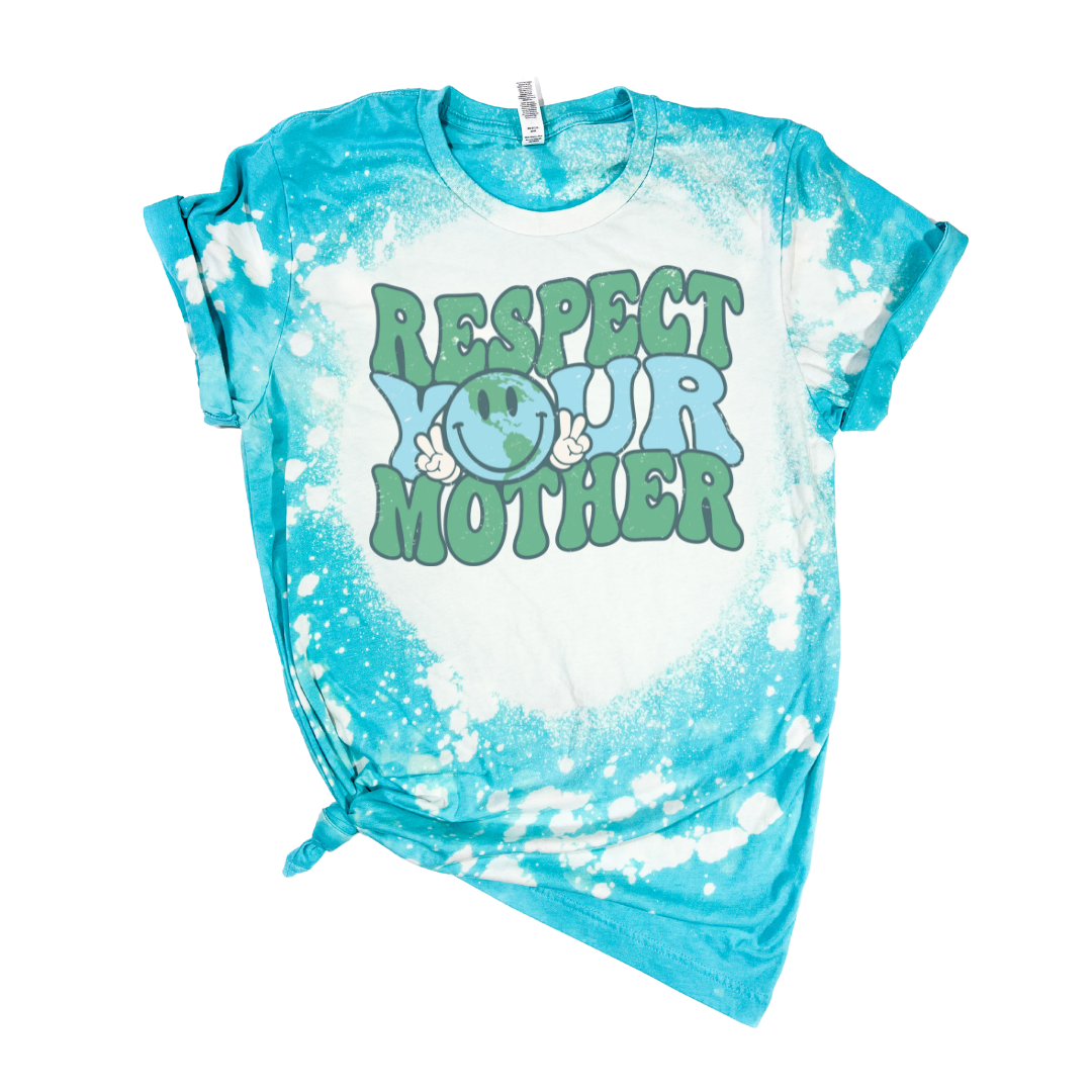 Respect Your Mother Earth Day Bleached Tee