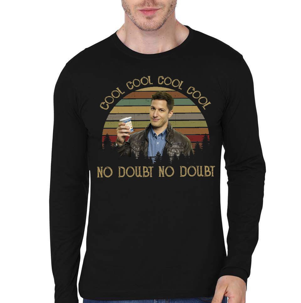 Jake Peralta Cool Cool No Doubt T-Shirt