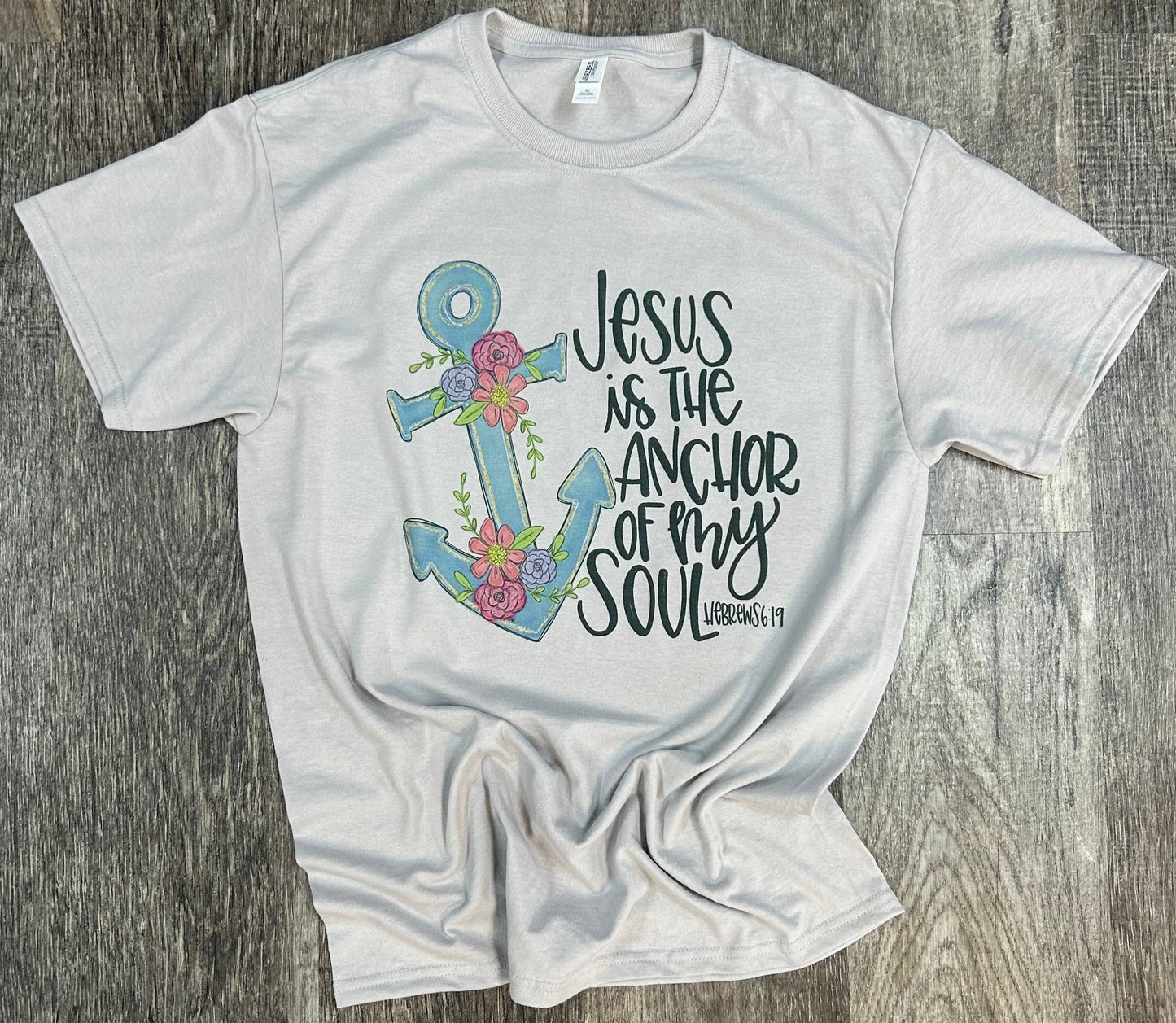 Jesus Is the Anchor of My Soul On Silver Tee