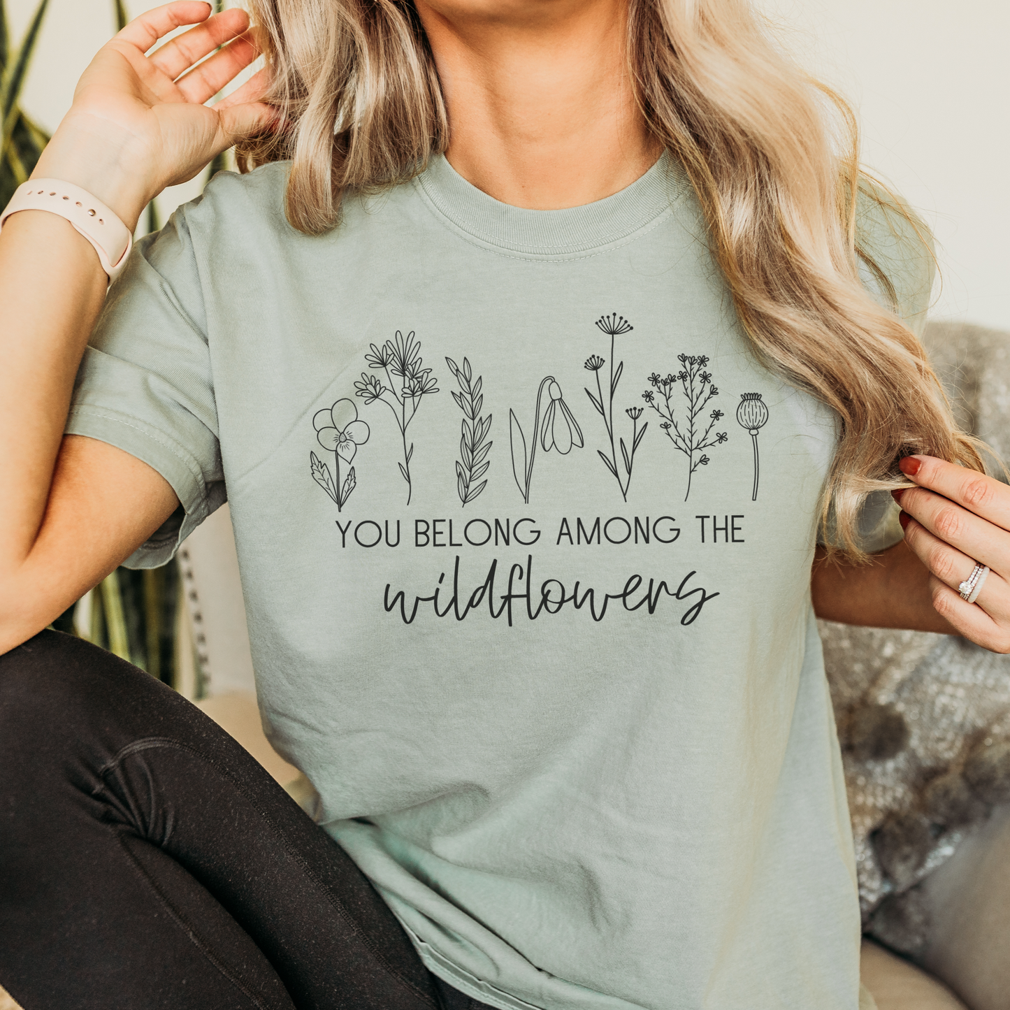 You Belong Among the Wildflowers T-Shirt