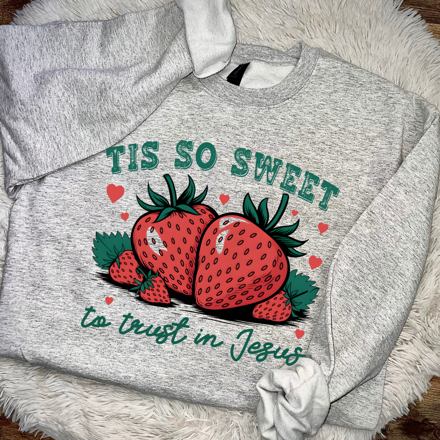 Tis So Sweet To Trust in Jesus Sweatshirt/Tshirt