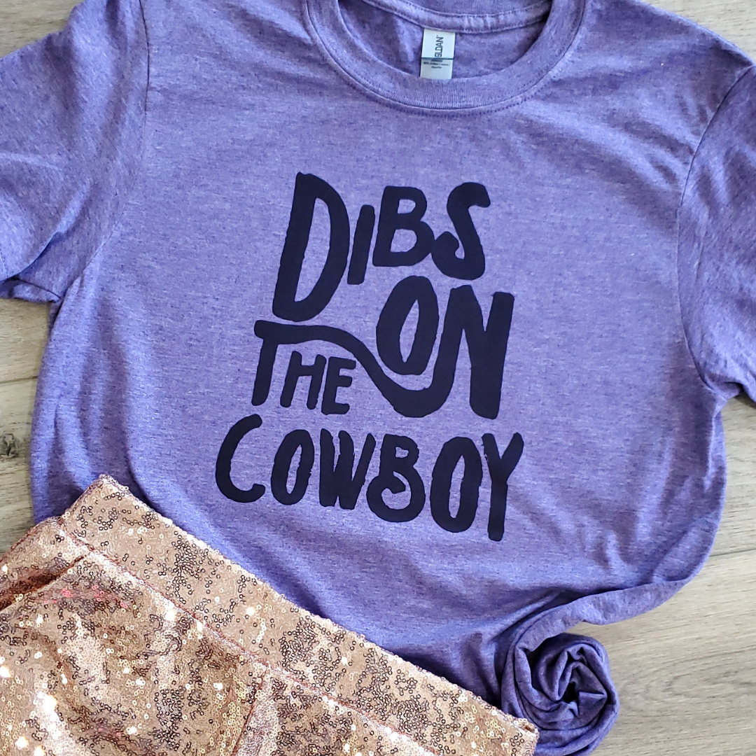 Dibs On the Cowboy Graphic T-Shirt